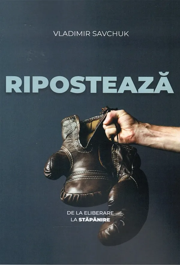 Ripostează. De la eliberare la stăpânire