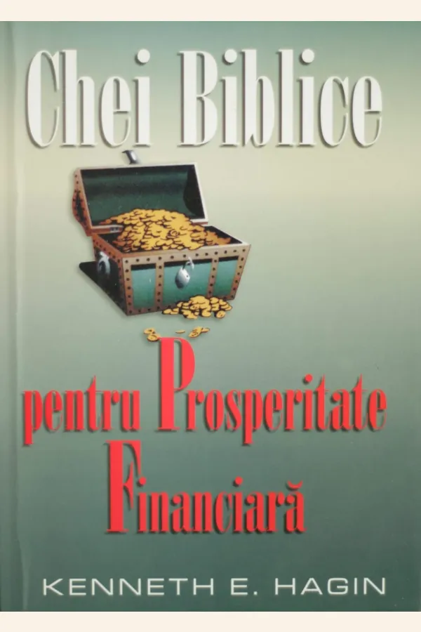 Chei Biblice pentru prosperitate financiara