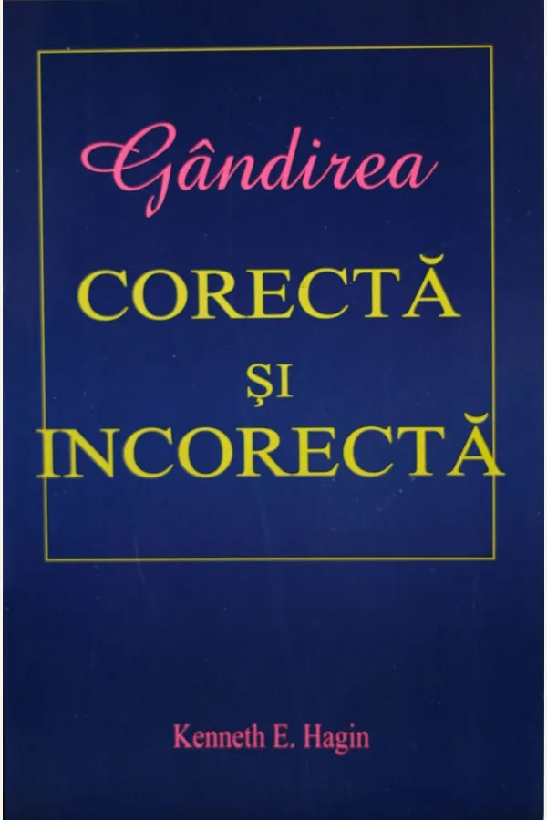 Gandirea corecta si incorecta