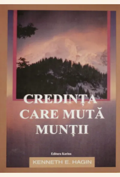 Credinta care muta muntii