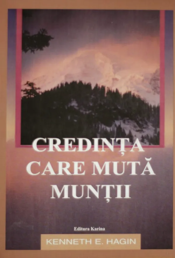 Credinta care muta muntii