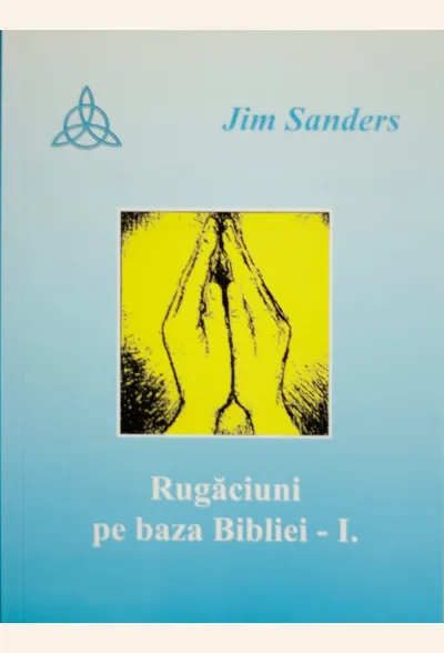 Rugaciuni pe baza Bibliei- I