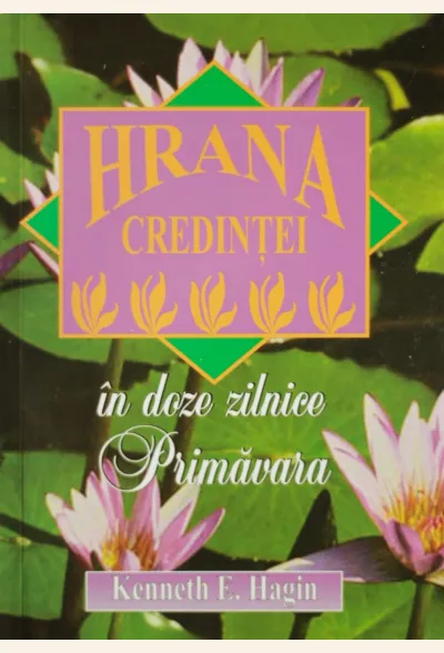 Hrana credintei in doze zilnice primavara