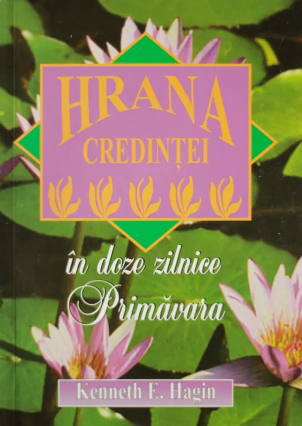 Hrana credintei in doze zilnice primavara