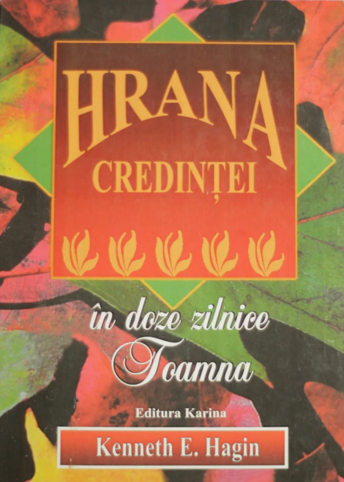 Hrana credintei in doze zilnice toamna
