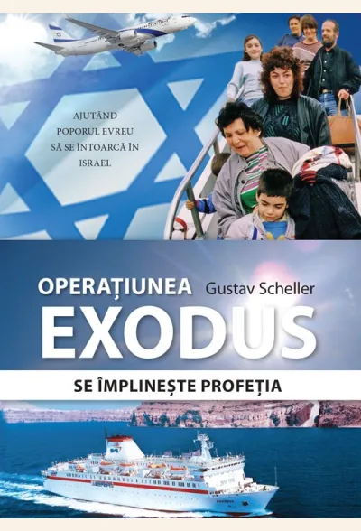 Operatiunea Exodus. Se implineste profetia
