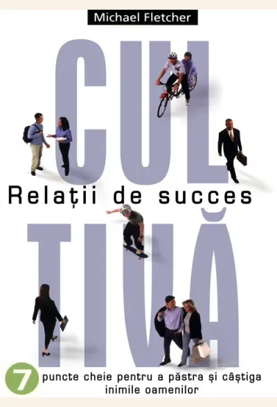 Cultiva relatii de succes
