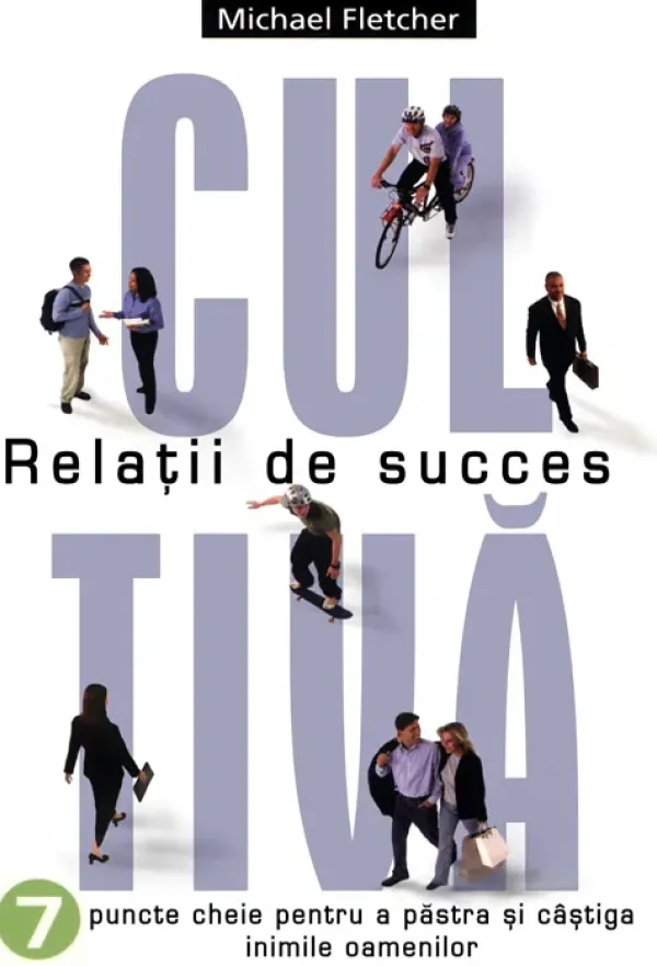 Cultiva relatii de succes