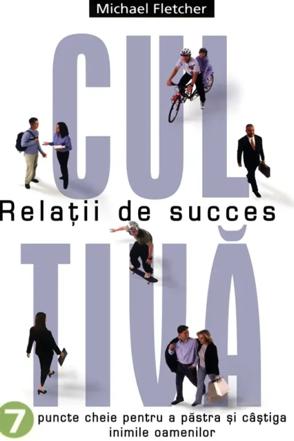 Cultiva relatii de succes