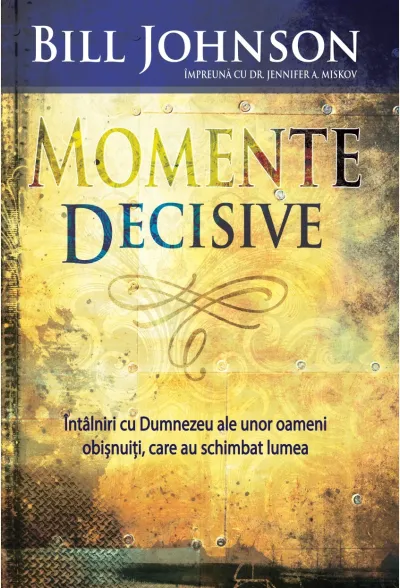 Momente decisive