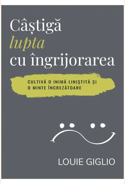 Câștigă lupta cu îngrijorarea