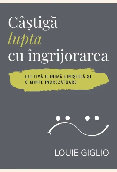 Câștigă lupta cu îngrijorarea