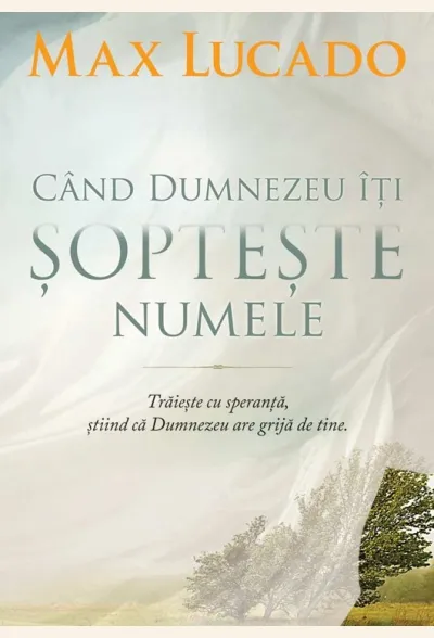Cand Dumnezeu iti sopteste numele