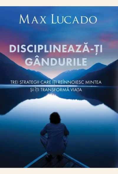 Disciplinează-ți gândurile