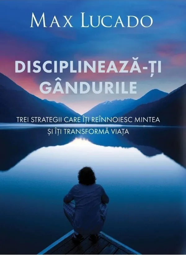 Disciplinează-ți gândurile