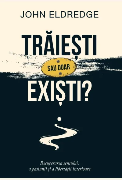 Trăiești sau doar exiști?