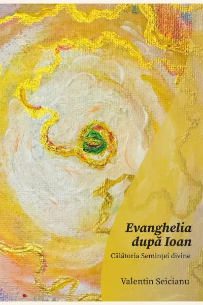 Evanghelia după Ioan: Călătoria Seminței divine