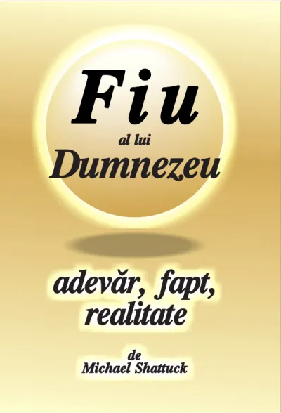 Fiu al lui Dumnezeu: adevăr, fapt, realitate