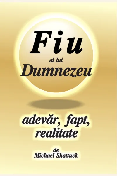 Fiu al lui Dumnezeu: adevăr, fapt, realitate
