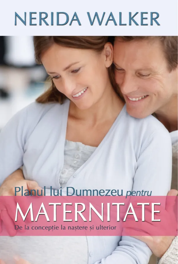 Planul lui Dumnezeu pentru maternitate - eBook