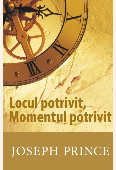 Locul potrivit, Momentul potrivit