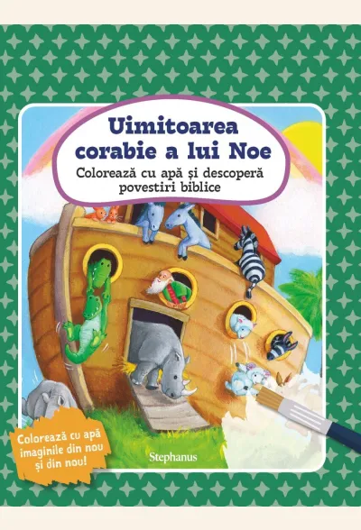 Uimitoarea corabie a lui Noe. Colorează cu apă și descoperă povestiri biblice