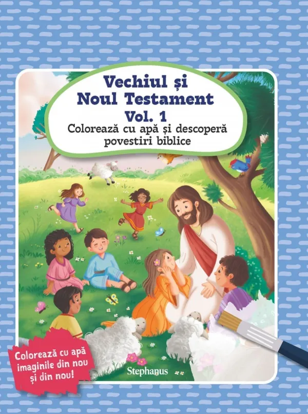 Vechiul și Noul Testament, vol. 1. Colorează cu apă și descoperă povestiri biblice
