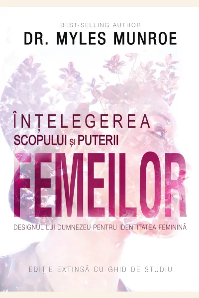 Înțelegerea scopului și puterii femeilor