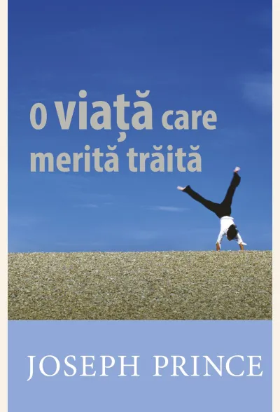 O Viață Care Merită Trăită