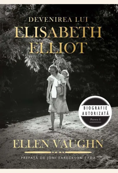 Devenirea lui Elisabeth Elliot