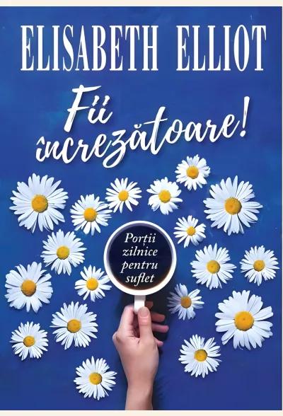 Fii încrezătoare