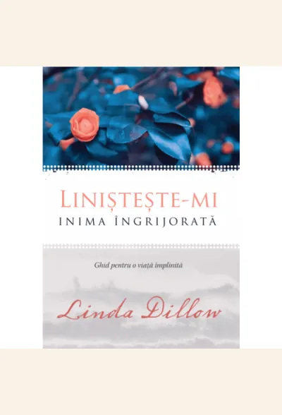 Linisteste-mi inima ingrijorata