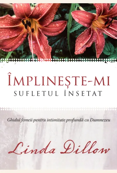 Implineste-mi sufletul insetat