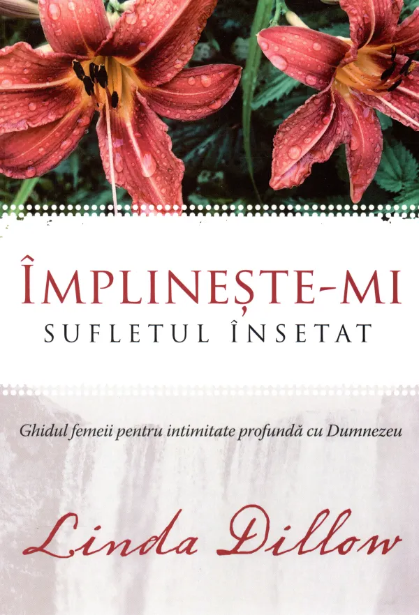Implineste-mi sufletul insetat