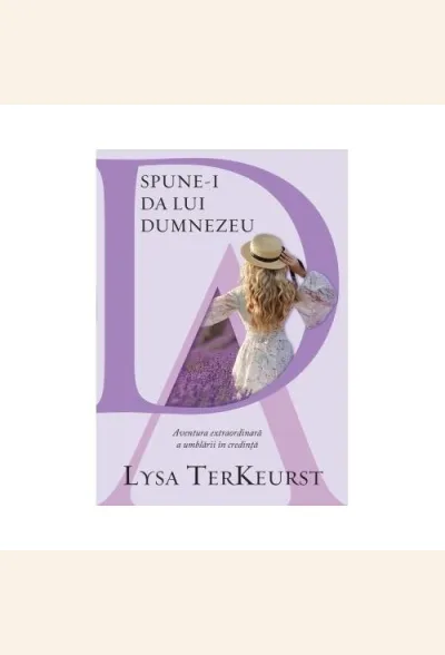 Spune-i da lui Dumnezeu