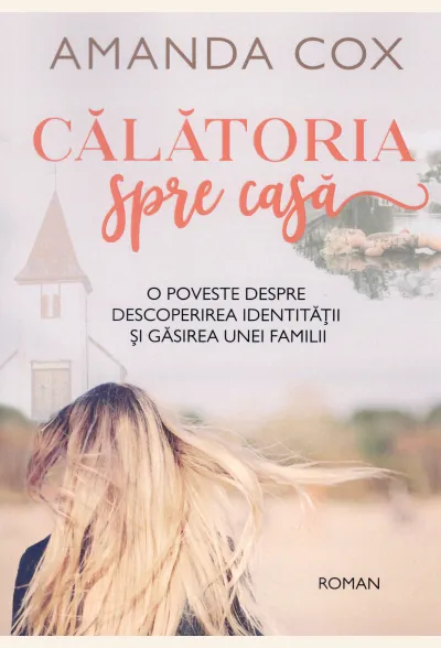 Călătoria spre casă. O poveste despre descoperirea identității și găsirea unei familii