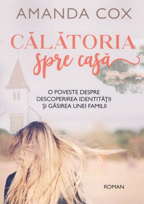 Călătoria spre casă. O poveste despre descoperirea identității și găsirea unei familii