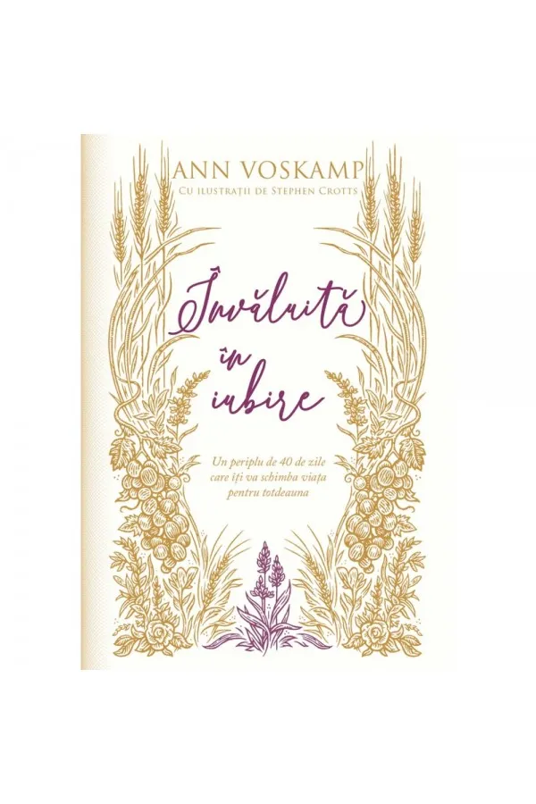 Invaluita in iubire - Ann Voskamp