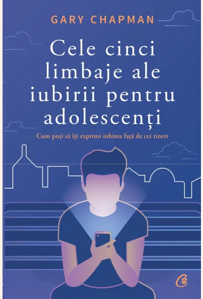 Cele cinci limbaje ale iubirii pentru adolescenti