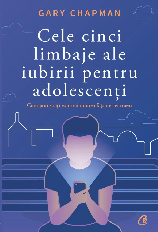 Cele cinci limbaje ale iubirii pentru adolescenti