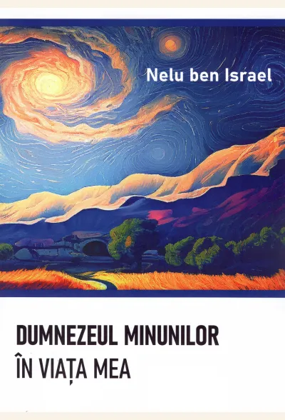 Dumnezeul minunilor în viața mea
