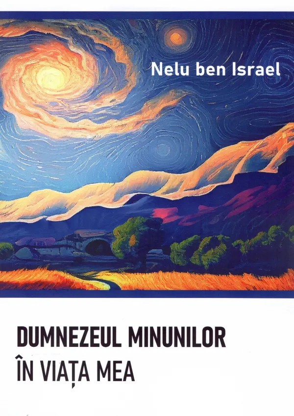 Dumnezeul minunilor în viața mea