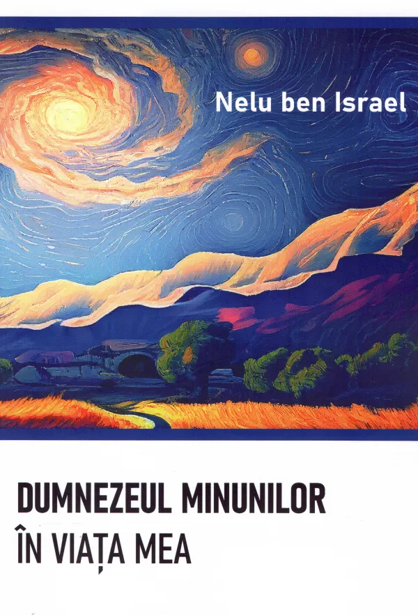 Dumnezeul minunilor în viața mea