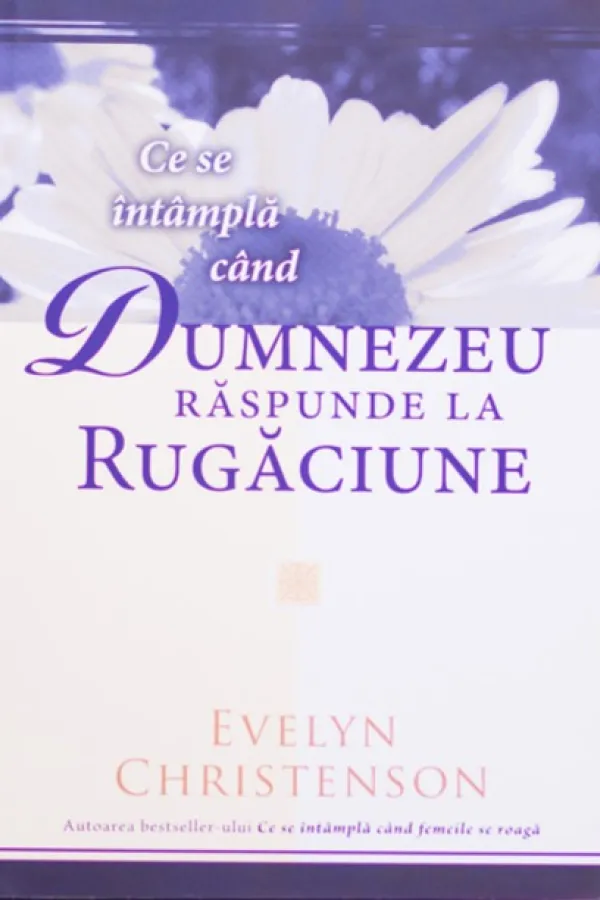 Ce se intampla cand Dumnezeu raspunde la rugaciuni