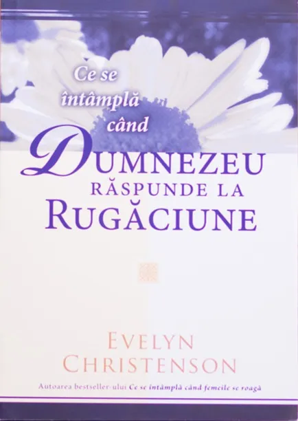 Ce se întâmplă când Dumnezeu răspunde la rugăciune