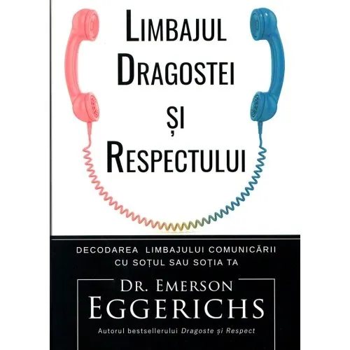 Limbajul dragostei și respectului