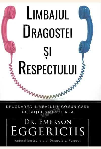 Limbajul dragostei și respectului