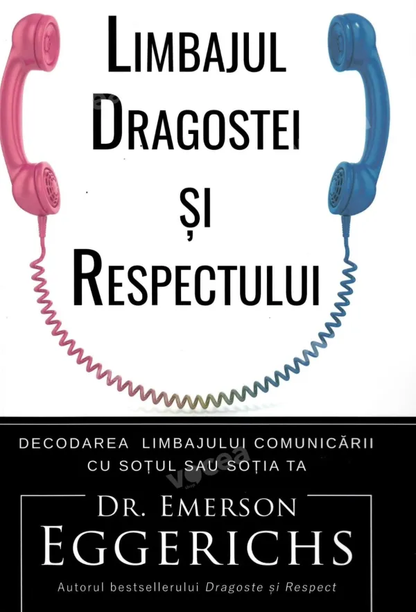 Limbajul dragostei și respectului
