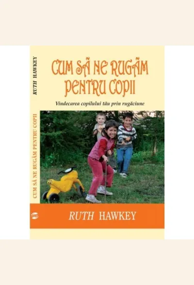 Cum să ne rugăm pentru copii