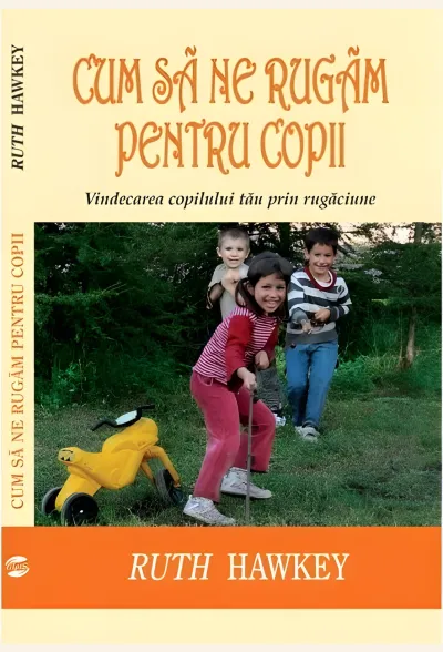 Cum să ne rugăm pentru copii